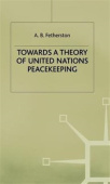 Towards a Theory of United Nations Peacekeeping