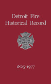 Detroit Fire Historical Record 1825-1977