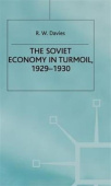 Industrialisation of Soviet Russia 3: The Soviet Economy in Turmoil 1929-1930