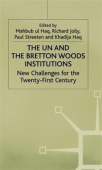UN and the Bretton Woods Institutions