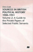 Sources in British Political History, 1900-1951