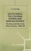 South Africa, the Colonial Powers and ‘African Defence’