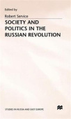 Society and Politics in the Russian Revolution
