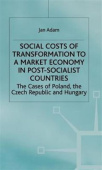 Social Costs of Transformation to a Market Economy in Post-Socialist Countries