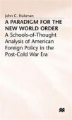 Paradigm for the New World Order