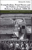 Evangelicalism, Penal Theory and the Politics of Criminal Law