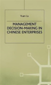Management Decision-Making in Chinese Enterprises