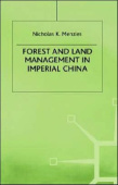 Forest and Land Management in Imperial China