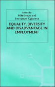 Equality. Diversity and Disadvantage in Employment