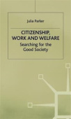 Citizenship, Work and Welfare