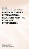 Political Theory, International Relations, and the Ethics of Intervention