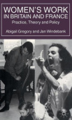 Women’s Work in Britain and France