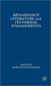 Renaissance Literature and its Formal Engagements
