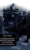 European Security Architecture after the Cold War