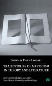 Trajectories of Mysticism in Theory and Literature