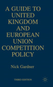 Guide to United European Union Competition Policy