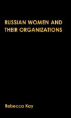 Russian Women and their Organizations