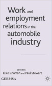 Work and Employment Relations in the Automobile Industry