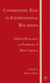 Confronting Evil in International Relations