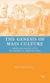 Genesis of Mass Culture