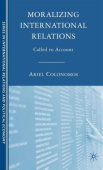 Moralizing International Relations