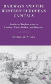 Railways and the Western European Capitals