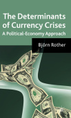 Determinants of Currency Crises