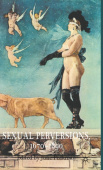 Sexual Perversions, 1670–1890