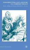 Constructing 21st Century U.S. Foreign Policy