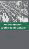 American Religious Responses to Kristallnacht