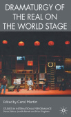 Dramaturgy of the Real on the World Stage