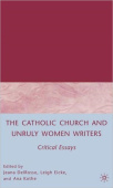 Catholic Church and Unruly Women Writers
