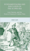 Fundamentalism and Education in the Scopes Era