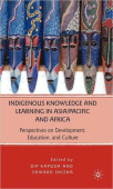 Indigenous Knowledge and Learning in Asia/Pacific and Africa