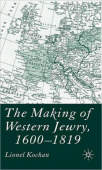 Making of Western Jewry, 1600-1819