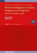 Artificial Intelligence in Cancer Diagnosis and Prognosis, Volume 2