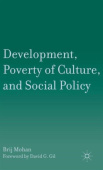 Development, Poverty of Culture, and Social Policy