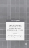 English Studies: The State of the Discipline, Past, Present, and Future