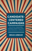 Candidate-Centered Campaigns