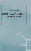 Hemingway’s Art of Non-Fiction