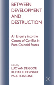 Between Development and Destruction