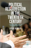 Political Resurrection in the Twentieth Century