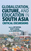 Globalization, Culture, and Education in South Asia