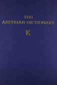 Assyrian Dictionary, Volume 8, K