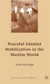 Peaceful Islamist Mobilization in the Muslim World