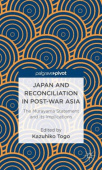 Japan and Reconciliation in Post-war Asia