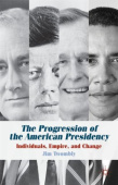 Progression of the American Presidency