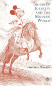 Troubled Identity and the Modern World