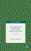British Olympic Association: A History