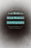 New Media in Black Women’s Autobiography